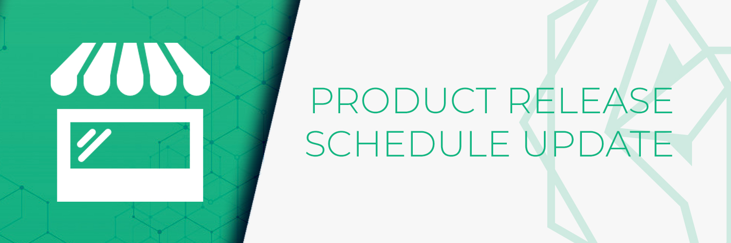 Product Release Schedule Update - Feb 2021